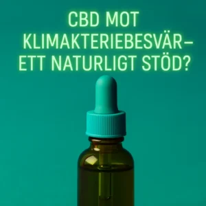 CBD mot klimakteriet. Hjälp för kvinnor