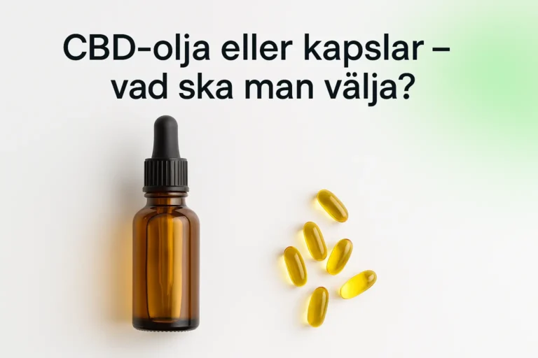 CBD-olja eller kapslar – vad ska man välja